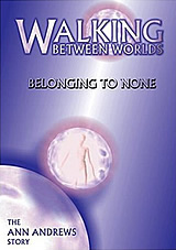 Walking Between Worlds DVD